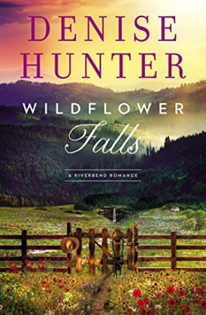 Riverbend Romance Wildflower Falls - Denise Hunter [KSIĄŻKA]