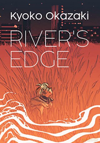 Rivers Edge - Kyoko Okazaki [KSIĄŻKA]