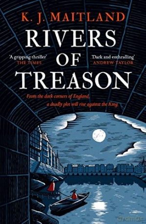 Rivers Of Treason - K J Maitland [KSIĄŻKA]