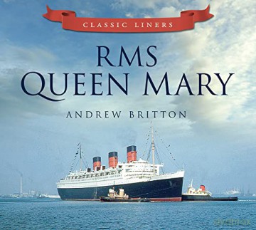 Rms Queen Mary - Andrew Britton [KSIĄŻKA]
