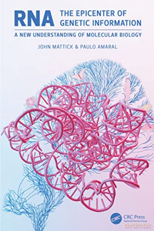 Rna The Epicenter Of Genetic Information - John Mattick [KSIĄŻKA]