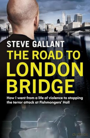 Road To London Bridge - Steve Gallant [KSIĄŻKA]