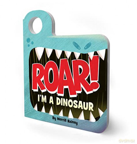 Roar Im A Dinosaur - Rainey Merrill [KSIĄŻKA]