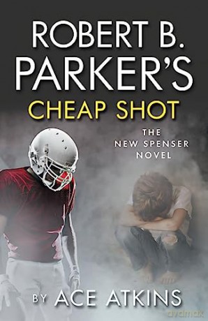 Robert B Parkers Cheap Shot - Ace Atkins [KSIĄŻKA]