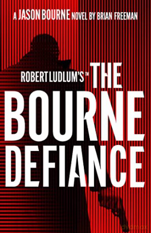 Robert Ludlums Bourne Defiance - Brian Freeman [KSIĄŻKA]