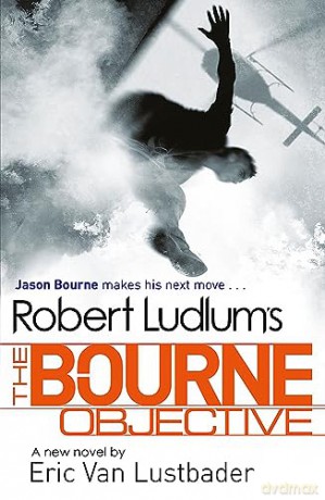 Robert Ludlums The Bourne Objective - Eric Van Lustbader [KSIĄŻKA]
