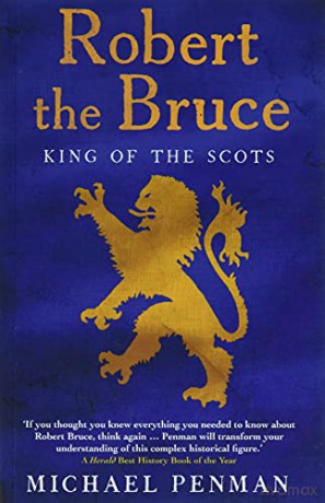 Robert The Bruce King Of The Scots - Michael Penman [KSIĄŻKA]