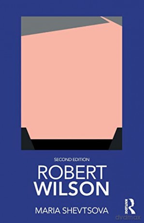 Robert Wilson - Maria Shevtsova [KSIĄŻKA]