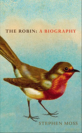 Robin A Biography - Stephen Moss [KSIĄŻKA]