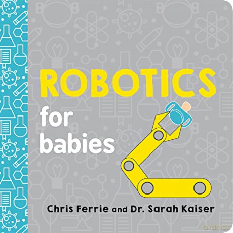 Robotics For Babies - Chris Ferrie [KSIĄŻKA]