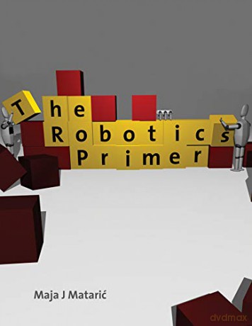 Robotics Primer - Maja J Mataric [KSIĄŻKA]