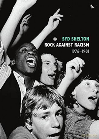 Rock Against Racism - Syd Shelton [KSIĄŻKA]