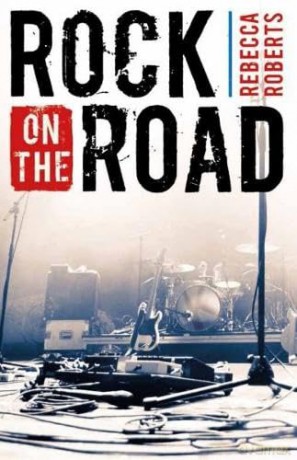 Rock On The Road - Rebecca Roberts [KSIĄŻKA]