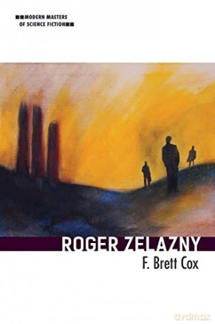 Roger Zelazny - F. Brett Cox [KSIĄŻKA]