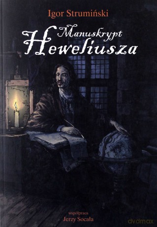 Manuskrypt Heweliusza - Strumiński Igor [KSIĄŻKA]