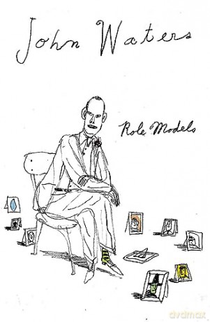 Role Models - John Waters [KSIĄŻKA]