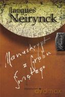 Manuskrypt Z Grobu Świętego - Jacques Neirynck [KSIĄŻKA]