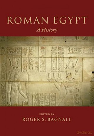 Roman Egypt - Roger S. Bagnall [KSIĄŻKA]