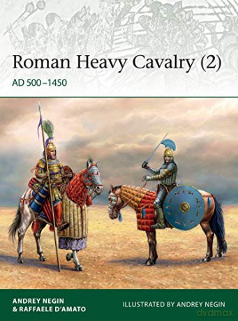 Roman Heavy Cavalry 2 - An Evgenevich Negin [KSIĄŻKA]