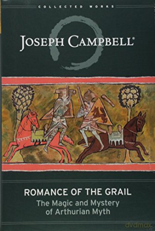 Romance Of The Grail - Joseph Campbell [KSIĄŻKA]