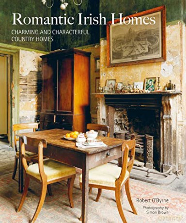 Romantic Irish Homes - Robert O'byrne [KSIĄŻKA]
