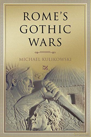 Romes Gothic Wars - Michael Kulikowski [KSIĄŻKA]