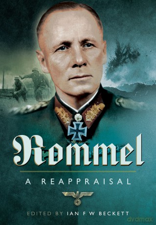 Rommel A Reappraisal - Ian Beckett [KSIĄŻKA]