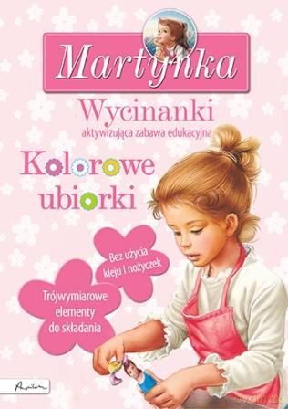 Martynka Wycinanki Kolorowe Ubiorki [KSIĄŻKA]