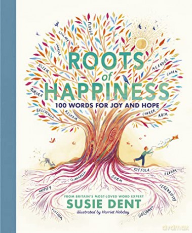 Roots Of Happiness - Susie Dent [KSIĄŻKA]