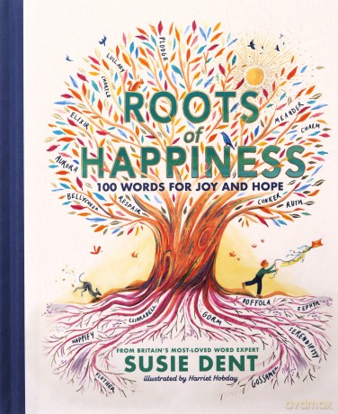 Roots Of Happiness - Susie Dent [KSIĄŻKA]