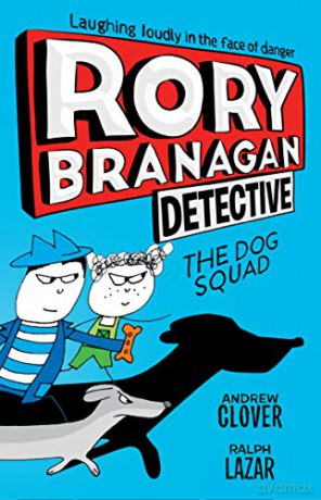 Rory Branagan Detective The Dog Squad 2 - Andrew Clover [KSIĄŻKA]