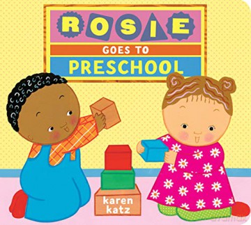 Rosie Goes To Preschool - Karen Katz [KSIĄŻKA]