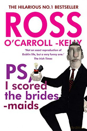 Ross O'carroll-Kelly Ps 1 Scored The Bri - Ros O'carroll-Kelly [KSIĄŻKA]