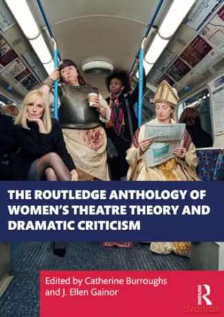 Routledge Anthology Of Womens Theatre Th - Catherine Burroughs [KSIĄŻKA]