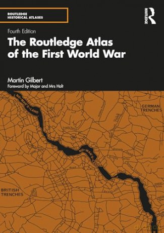 Routledge Atlas Of The First World War - Martin Gilbert [KSIĄŻKA]