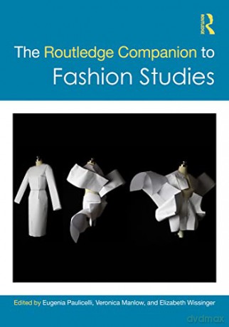 Routledge Companion To Fashion Studies - Eugenia Paulicelli [KSIĄŻKA]