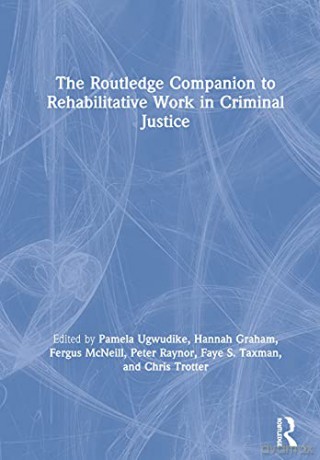 Routledge Companion To Rehabilitative Wo - Pamela Ugwudike [KSIĄŻKA]