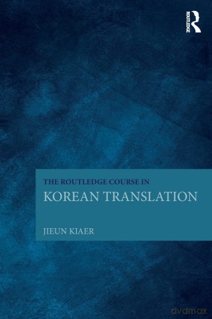 Routledge Course In Korean Translation - Jieun Kiaer [KSIĄŻKA]
