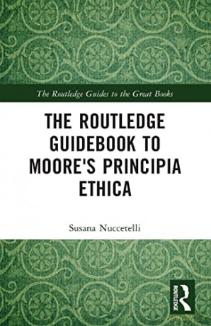 Routledge Guidebook To Moores Principia - Susana Nuccetelli [KSIĄŻKA]