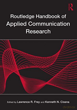 Routledge Handbook Of Applied Communicat - Lawrence R. Frey [KSIĄŻKA]