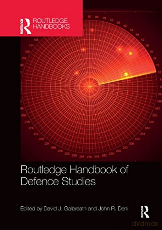 Routledge Handbook Of Defence Studies - David J. Galbreath [KSIĄŻKA]