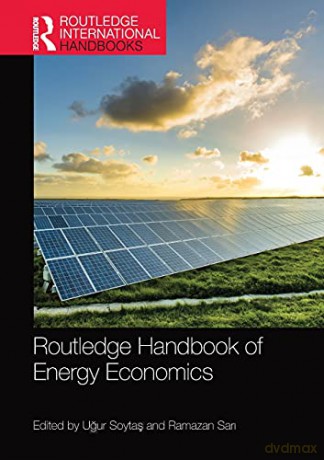 Routledge Handbook Of Energy Economics - Ugur Soytas [KSIĄŻKA]