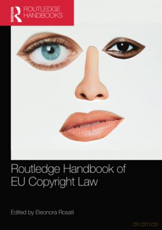 Routledge Handbook Of Eu Copyright Law - Eleonora Rosati [KSIĄŻKA]