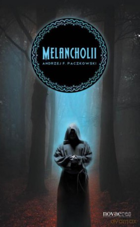 Melancholii - Paczkowski [KSIĄŻKA]