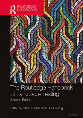 Routledge Handbook Of Language Testing - Glenn Fulcher [KSIĄŻKA]