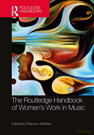 Routledge Handbook Of Womens Work In Mus - Rhiannon Mathias [KSIĄŻKA]