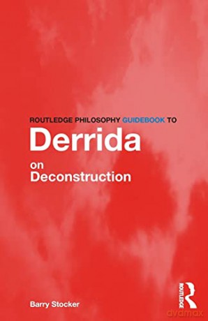 Routledge Philosophy Guidebook To Derrid - Barry Stocker [KSIĄŻKA]