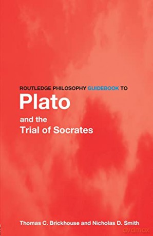 Routledge Philosophy Guidebook To Plato - Thomas C Brickhouse [KSIĄŻKA]