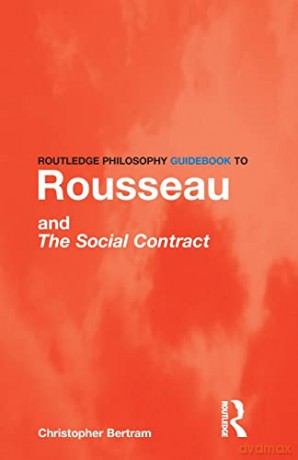 Routledge Philosophy Guidebook To Rousse - Christopher Bertram [KSIĄŻKA]