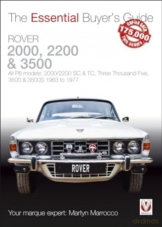 Rover 2000 2200 3500 The Essential Buyer - Martyn Marrocco [KSIĄŻKA]